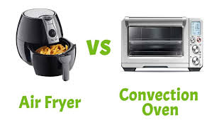 Which Is Better Air Fryer Or Convection Toaster Oven