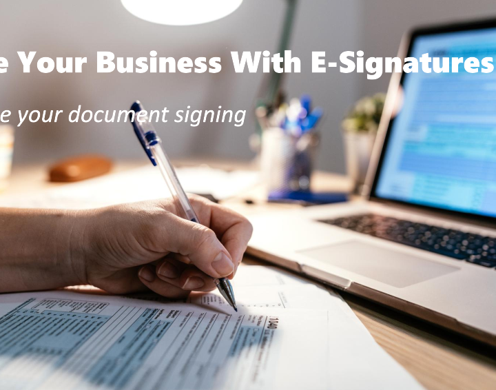Which Type of E-Signatures Are Suitable For Your Business?